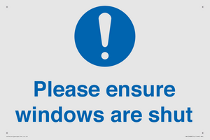 Please ensure windows are shut